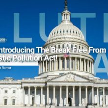 Reintroducing The Break Free From Plastic Pollution Act!